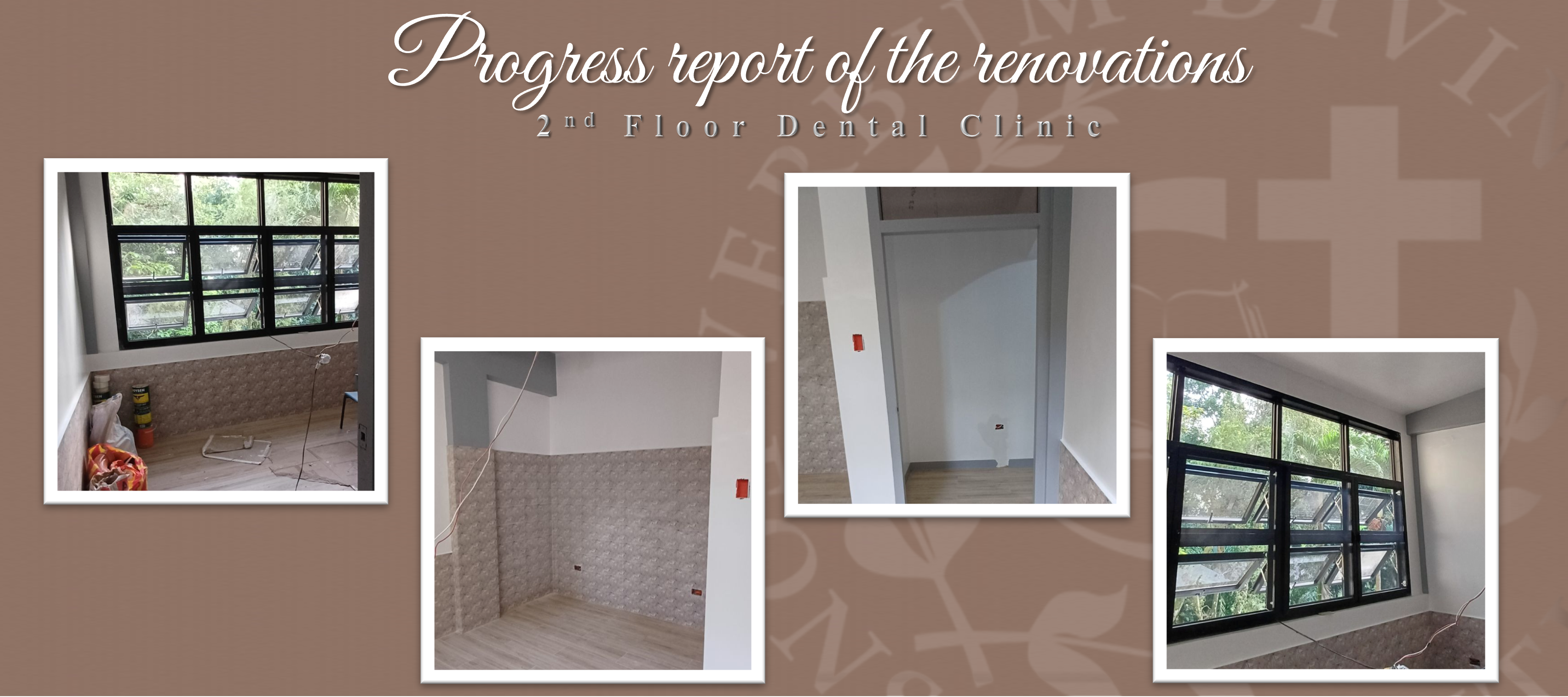 Progress report of the renovations (2nd Floor Dental Clinic)